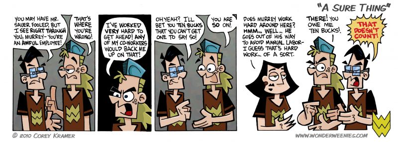 Wonder Weenies :: Somehow I think that isn't hard work for Murrey at all.