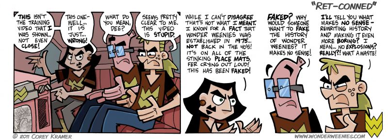 Wonder Weenies :: I think I will eventually draw that fake training video... maybe include it in the first Wonder Weenies book. Sorry about the tease folks... I'll make it up to y'all by restarting with 52 new number ones. 