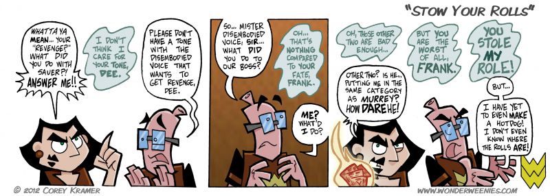 Wonder Weenies :: Somebody has it in for... Frank? Must be his lack of bread knowledge... only snoots call hot dog buns rolls.