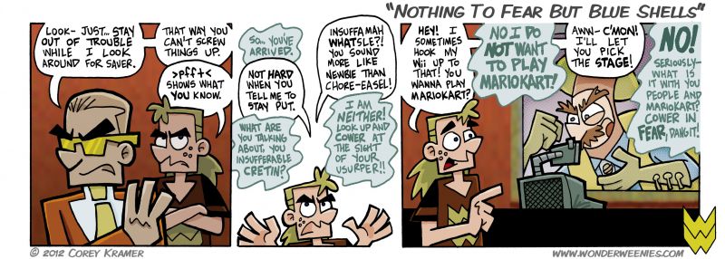 Wonder Weenies :: I dread the blue shell. Stupid unfair rewarding the nonachieving kart racer... where's my oil slick power up? Or smoke cloud? I am SO SICK of bananas and squids. C'mon Nintendo! 