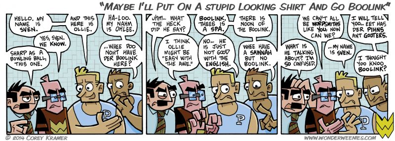 Wonder Weenies :: Today's title comes from the 'Weird Al' Yankovic song 'Generic Blues' ...a wonderful blues homage where the repeated hook involves choosing bowling over doing one's self in. Much better choice, even with the rented shoes and stupid shirts.