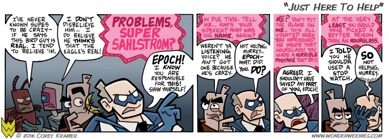 Wonder Weenies :: I don't mention it often, but Super Sahlstrom is based on an old High School teacher of mine, thus the incredible patience with Murrey. 