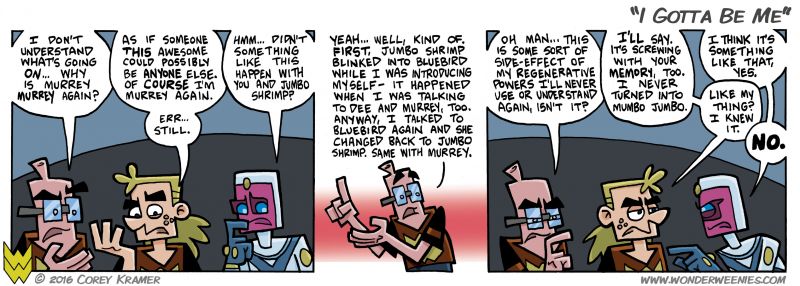 Wonder Weenies :: After completing this strip, I realized that I originally intended to call it 'The More Things Stay The Same.