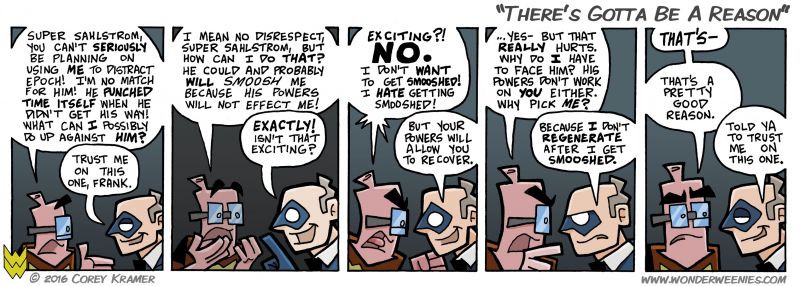 Wonder Weenies :: I think Frank forgets about his regenerative capabilities sometimes and focuses only on how much regenerating smarts. 