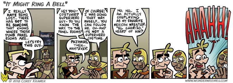 Wonder Weenies :: For those of you newish to the comic, I am a sucker for continuity... dig in the archives a bit to get the full skinny on Murrey's reaction to the thought of El Chorizo having reemerged. 