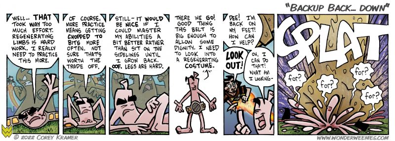 Wonder Weenies :: When I reprint the comic, I will probably put this comic a few strips earlier. It works her well enough, but I think it would have worked better just a wee bit earlier in the story. Oh well. 