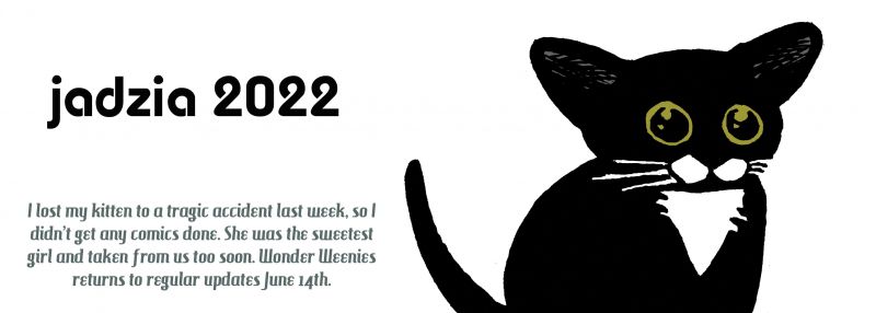 Wonder Weenies :: we lost our kitten to a tragic accident last week. She was the sweetest thing and was taken far far too soon.  