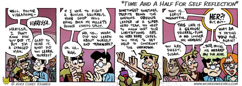 Wonder Weenies :: Almost a breakthrough, Murrey. Maybe during your next trim