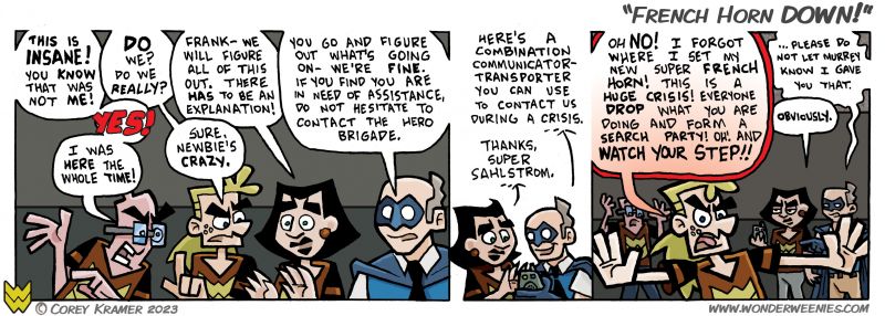 Wonder Weenies :: Apparently French Horns are like contacts when dropped on the floor. 