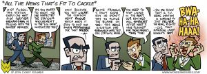 All The News Thats Fit To Cackle